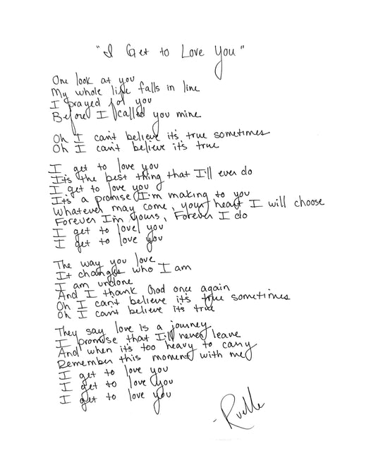I Get To Love You Lyric Sheet